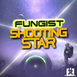 Fungist - Shooting Star (Extended Mix)