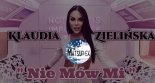 Klaudia Zielińska - Nie Mów Mi (Matsuflex Remix)