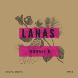 Lanas - Bonnet D (Original Mix)