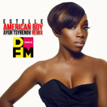Estelle — American boy (Ayur Tsyrenov DFM remix)