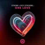 Strobe & Roy Stroebel - One Love