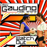 Watch Out  - Alex Gaudino (Dimy Soler Dub Vip Mix)