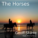 Geoff Sturre Feat. Morris Revy - The Horses (Extended Mix)