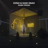 DJSM, MAD SNAX - Panic Room