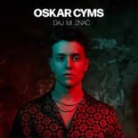 Oskar Cyms - Daj mi znać (Radio Edit)