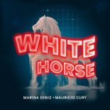 Marina Diniz & Mauricio Cury - White Horse (Original Mix)
