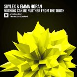 Skylex & Emma Horan - Nothing Can Be Further From The Truth (Extended Mix)