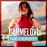 Carmelovi - Nad Morzem (Radio Edit)