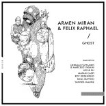 Armen Miran & Felix Raphael - Ghost (Soul Button Remix)