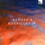 Kadosh, Rodriguez Jr. - Moran (Original Mix)