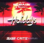 Remady & Manu-L - Holidays (StrajGer x Crite Bootleg)