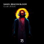 Sanoi, Beacon Bloom - Club Jesus (Extended Mix)