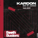 Kardon feat. Xent - Big in Japan (Extended Mix)