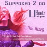 Unique Beatz - Supposed 2 Do (Sven Kuhlmann Remix Extended)