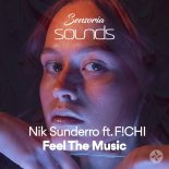 Nik Sunderro Feat. Fichi - Feel The Music