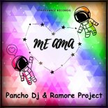 Pancho DJ & Ramore Project - Me Ama (David H Remix)