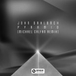 John Dahlbäck - Pyramid  (Michael Calfan Extended Remix)