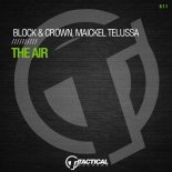 Block & Crown, Maickel Telussa - The Air (Original Mix)