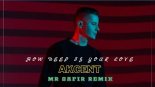 Akcent - How deep is Your Love (Mr Safir Remix)