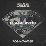 Beave x Robin Tayger - Diamonds