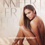 Jennifer Lopez - Waiting for Tonight (Papa Tin Remix)