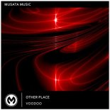 Other Place - Voodoo (Original Mix)
