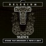 Delerium - Silence (Stone Van Brooken & Pete K Edit)