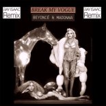 Beyonce, Madonna - Break My Vogue (Ray Isaac Worldpride Extended Remix)