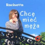 RACISOVA - Chce miec meza (Extended)