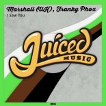 Marshall (UK), Franky Phox - I Saw You (Original Mix)