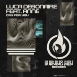 Luca Debonaire feat. Anne - Cry for You (Original Mix)