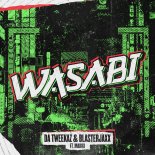 Da Tweekaz & BlasterJaxx Feat. Maikki - WASABI