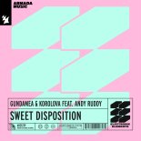 Gundamea & Korolova  Feat. Andy Ruddy - Sweet Disposition