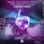 Nowifi, Jack Shore & FROZT Feat. Gregory Dillon - Undefined (Extended Mix)