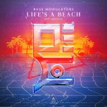 Bass Modulators Feat. Arpeggio - Life's a Beach (Extended Mix)
