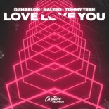 DJ Marlon faet. Nalyro & Tommy Tran - Love Love You (Radio Edit)