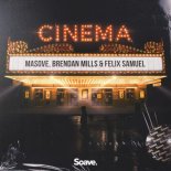 Masove, Brendan Mills x Felix Samuel - Cinema (Original Mix)