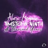 Alex Megane x Timster & Ninth - A Thousand Years (Extened Mix)