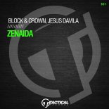 Block & Crown, Jesus Davila - Zenaida (Original Mix)