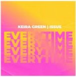Keira Green X Issue - Everytime (2022 Bounce Remix)
