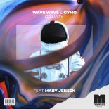 Wave Wave & Cymo Feat. Mary Jensen - Gravity (Extended Mix)