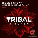 BLOCK & CROWN - You Spin Me Around (Radio Edit)