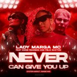 Lady Marga MC Feat. Doris Of Five Star - Never Can Give You Up (System Addict Janski Mix)