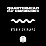 Quarterhead feat. Camden Cox - System Overload (Extended Mix)