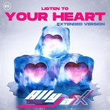 Ally Jax - Listen to Your Heart (Extended Mix)