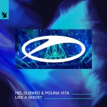 Hel:slowed & Polina Vita - Like A Ghost (Extended Mix)