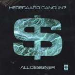 Hedegaard, CANCUN? - All Designer (Extended Mix)