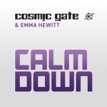 Cosmic Gate & Emma Hewitt - Calm Down (Extended Mix)
