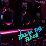 Guy Scheiman - Break The Floor (Club Mix)
