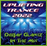 DeeJay Glantz Trance Uplifting Mastermix 2022